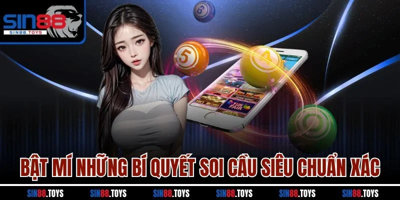 Bật mí những bí quyết soi cầu siêu chuẩn xác