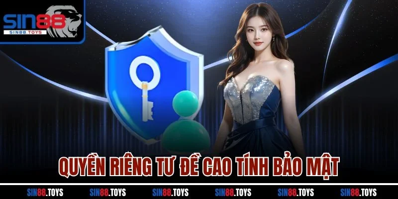 Quyền riêng tư đề cao tính bảo mật