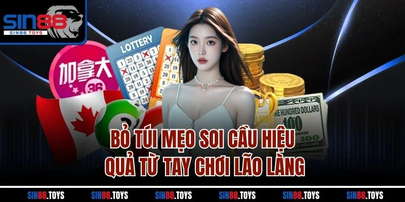 Bỏ túi mẹo soi cầu hiệu quả từ tay chơi lão làng
