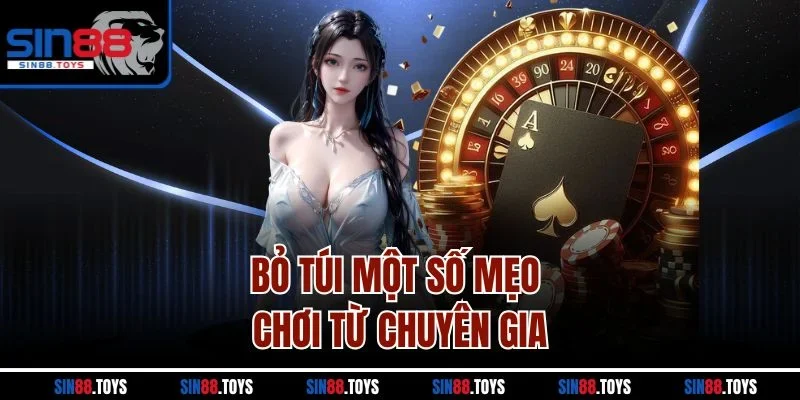Bỏ túi một số mẹo chơi từ chuyên gia