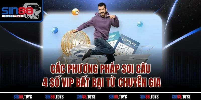 Các phương pháp soi cầu 4 số vip bất bại từ chuyên gia